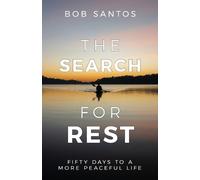 Bob Santos The Search for Rest (Tascabile)