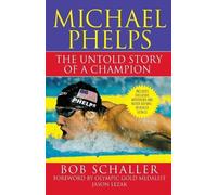 Bob Schaller Michael Phelps (Tascabile)