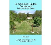 Bob Scott e-mails des Hautes Corbieres II (Tascabile)