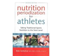 Bob Seebohar Nutrition Periodization for Athletes (Tascabile)