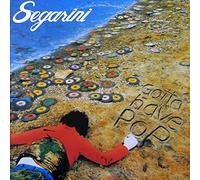 Bob Segarini - Gotta Have Pop