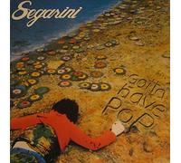 Bob Segarini - Gotta Have Pop - Bomb Records - BOMB 7027
