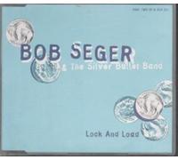 BOB SEGER AND THE SILVER BULLET BAND - Lock and Load [CD 2]