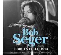 Bob Seger - Ebbets Field 1974