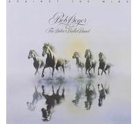 Bob Seger & The Silver Bullet Band - Bob Seger & The Silver Bullet Band - Contro il vento