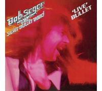 Seger Bob & The Silver Bullet Band - Live Bullet (Rem.)
