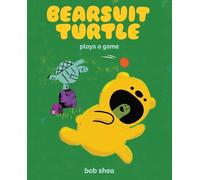 Bob Shea Bearsuit Turtle Plays a Game (Copertina rigida) (PRESALE 28/05/2026)