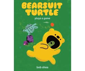 Bob Shea Bearsuit Turtle Plays a Game (Copertina rigida) (PRESALE 28/05/2026)