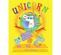 Bob Shea Unicorn Is Maybe Not So Great After All (Copertina rigida)