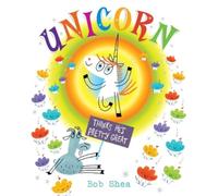 Bob Shea Unicorn Thinks He's Pretty Great (Copertina rigida)