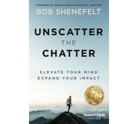 Bob Shenefelt Unscatter the Chatter (Tascabile)