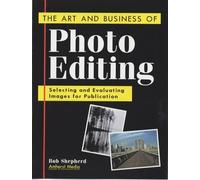 Bob Shepherd The Art And Business Of Photo Editing (Tascabile)