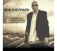 Bob Sheppard/John Beasley/Jasper Somsen/Kendrick Scott The Fine Line Album