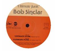 Bob Sinclar - Ultimate Funk