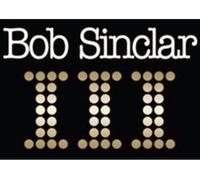 - Bob Sinclar - III (2 LP) - Vinile