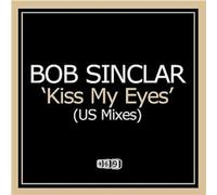 Bob Sinclar - Kiss My Eyes