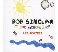 Bob Sinclar - Love Generation - Les Remixes