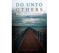 Bob Slate Do Unto Others (Tascabile)