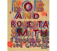 Bob Smith I Should be in Charge (Copertina rigida)