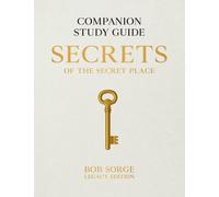 Bob Sorge Secrets of the Secret Place (Tascabile)