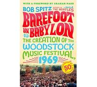 Bob Spitz Barefoot In Babylon (Tascabile)