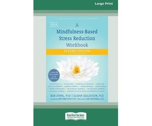 Bob Stahl Elish A Mindfulness-Based Stress Reduction Workbook (16pt (Tascabile)