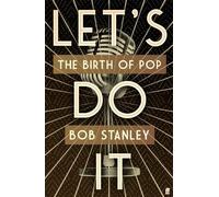 Bob Stanley Let's Do It (Copertina rigida)