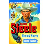 Bob Steele Double Feature: Headin North / Pinto