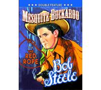 Bob Steele Double Feature: Mesquite Buckaroo (1939) / The Red Rope (1937) (DVD)