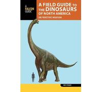 Bob Strauss A Field Guide to the Dinosaurs of North America (Tascabile)