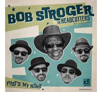 Bob Stroger That's My Name (CD)