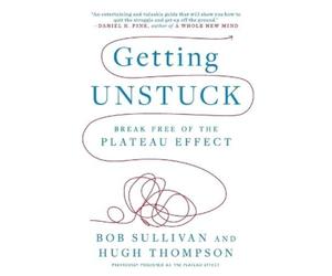 Bob Sullivan Hugh Thompson Getting Unstuck (Tascabile)