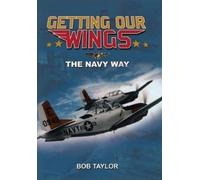 Bob Taylor Getting Our Wings (Copertina rigida)
