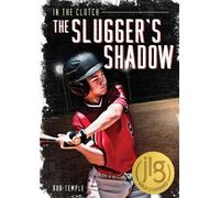 Bob Temple The Slugger's Shadow (Copertina rigida) In the Clutch