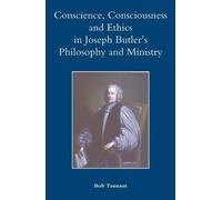 Bob Tennant Conscience, Consciousness and Ethics in Joseph Bu (Copertina rigida)