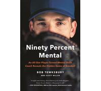 Bob Tewksbury Scott Miller Ninety Percent Mental (Tascabile)