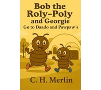 Bob the Roly Poly: Goes to Daado and Pawpaw with Georgie: 3