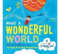 Bob Thiele George David Weiss What a Wonderful World (Copertina rigida)