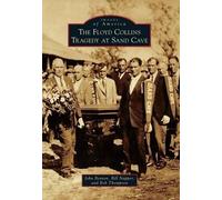 Bob Thompson Bill Napper John Be The Floyd Collins Tragedy at Sand (Tascabile)