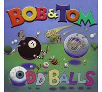Bob & Tom - Oddballs
