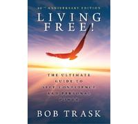 Bob Trask Living Free - 40th Anniversary Edition (Tascabile)