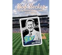 Bob Uecker: Wit and Wisdom from the Funniest Man in Baseball