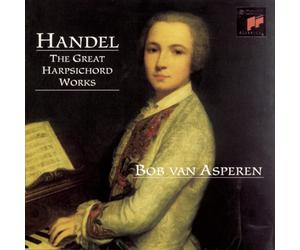 Bob Van Asperen Handel: The Great Harpsichord Works (CD)