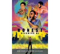 Bob Vogel Andre Saunders Honest, Becoming Me (Tascabile)