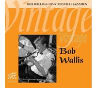 Bob Wallis & His Storyville Jazzmen Vintage Bob Wallis (CD) Album