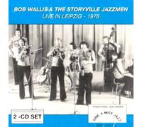 Bob Wallis & the Storyville.. - Live in Leipzig 1976 [Import]