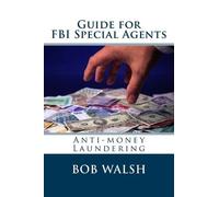 Bob Walsh Guide for FBI Special Agents (Tascabile) Guides for FBI Special Agents