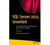Bob Ward SQL Server 2025 Unveiled (Tascabile)