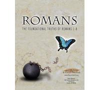Bob Warren Romans the Foundational Truths of Romans 1-8 (Tascabile)