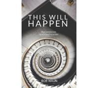 Bob Waun This Will Happen (Tascabile)